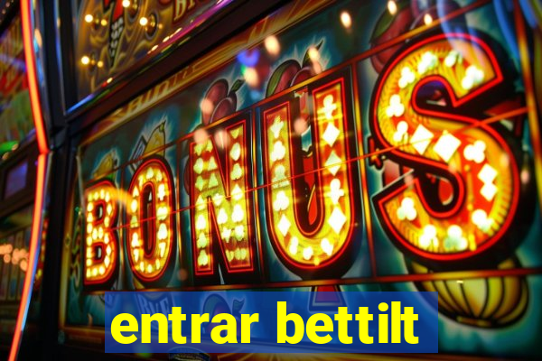 entrar bettilt